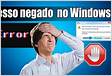 Erro Acesso Negado No Windows 7 Compartilhar Impressor